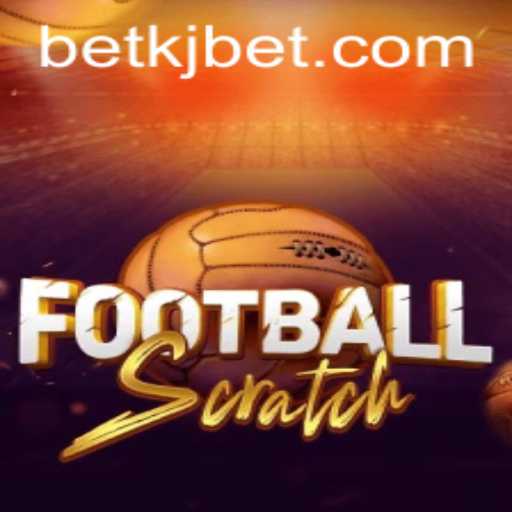 Discover the Thrilling World of FootballScratch and the Role of KJBET